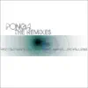 Pongá - The Remixes